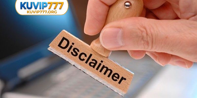 Miễn trừ trách nhiệm KUVIP777 trong giao dịch